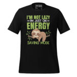 I'M NOT LAZY, I'M JUST ON ENERGY MODE - Image 2