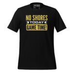 NO SHORES TODAY, GAME TIME! - Image 2