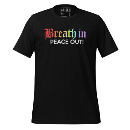 BREATH IN PEACE OUT