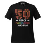 50 FIERCE, FABULOUS AND FUN