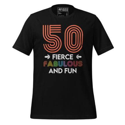 50 FIERCE, FABULOUS AND FUN