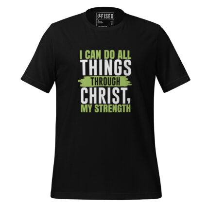 I CAN DO ALL THINGS THROUGH CHRIST MY STRENGTH