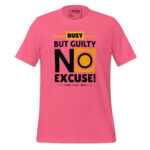 BUSY BUT GUILTY, NO EXCUSE - Image 7