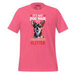 IT’S NOT DOG HAIR, IT’S CHIHUAHUA GLITTER - Image 7