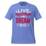 LIVE SIMPLE AND DREAM BIG - Image 8