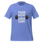 TRAIN INSANE OR REMAIN THE SAME - Image 8