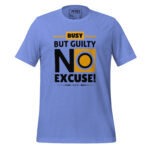 BUSY BUT GUILTY, NO EXCUSE - Image 8