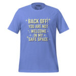 BACK OFF! YOU ARE NOT WELCOME IN MY SAFE SPACE - Image 8
