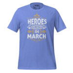 HEROES ARE BORN IN MARCH - Image 8