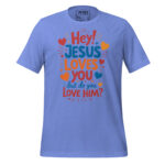 JESUS LOVES YOU BUT DO YOU LOVE HIM - Image 9