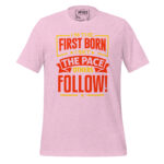 I'M THE FIRST BORN I SET THE PACE OTHERS FOLLOW! - Image 11