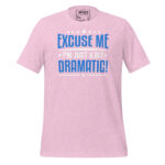 EXCUSE ME, I'M JUST A BIT DRAMATIC! - Image 10