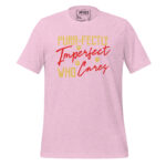 PURR-FECTLY IMPERFECT, WHO CARES - Image 11