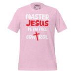 MASTER JESUS IS IN FULL CONTROL - Image 10