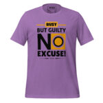 BUSY BUT GUILTY, NO EXCUSE - Image 6