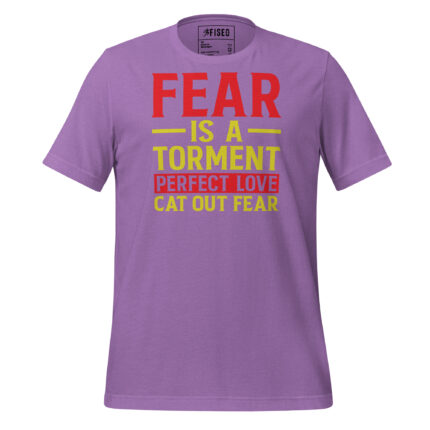 FEAR IS A TORMENT PERFECT LOVE CAST OUT FEAR