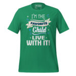 I'M THE FAVORITE CHILD LIVE WITH IT - Image 5