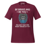 BE BRAVE AND BE YOU YOU GOT THAT FIRE RIGHT INSIDE OF YOU - Image 4
