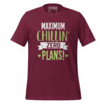 MAXIMUM CHILLIN’ AND ZERO PLANS - Image 4