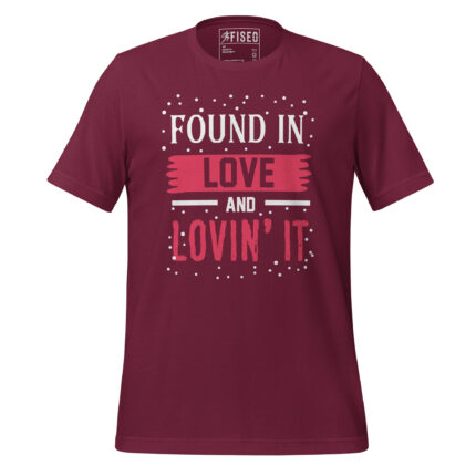 FOUND IN LOVE AND LOVIN’ IT