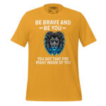 BE BRAVE AND BE YOU YOU GOT THAT FIRE RIGHT INSIDE OF YOU - Image 9