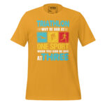 TRIATHLON WHY BE BAD AT ONE SPORT WHEN YOU CAN BE BAD AT THREE - Image 10