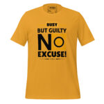 BUSY BUT GUILTY, NO EXCUSE - Image 9