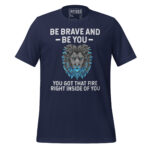 BE BRAVE AND BE YOU YOU GOT THAT FIRE RIGHT INSIDE OF YOU - Image 3