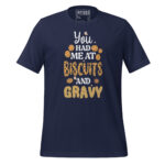 YOU HAD ME AT BISCUITS AND GRAVY