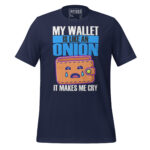 MY WALLET IS LIKE ONION IT MAKES ME CRY - Image 3