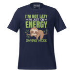 I'M NOT LAZY, I'M JUST ON ENERGY MODE - Image 3