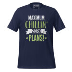 MAXIMUM CHILLIN’ AND ZERO PLANS - Image 3