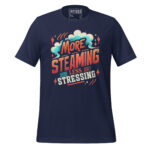 MORE STEAMING LESS STRESSING! - Image 2