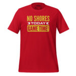 NO SHORES TODAY, GAME TIME! - Image 5