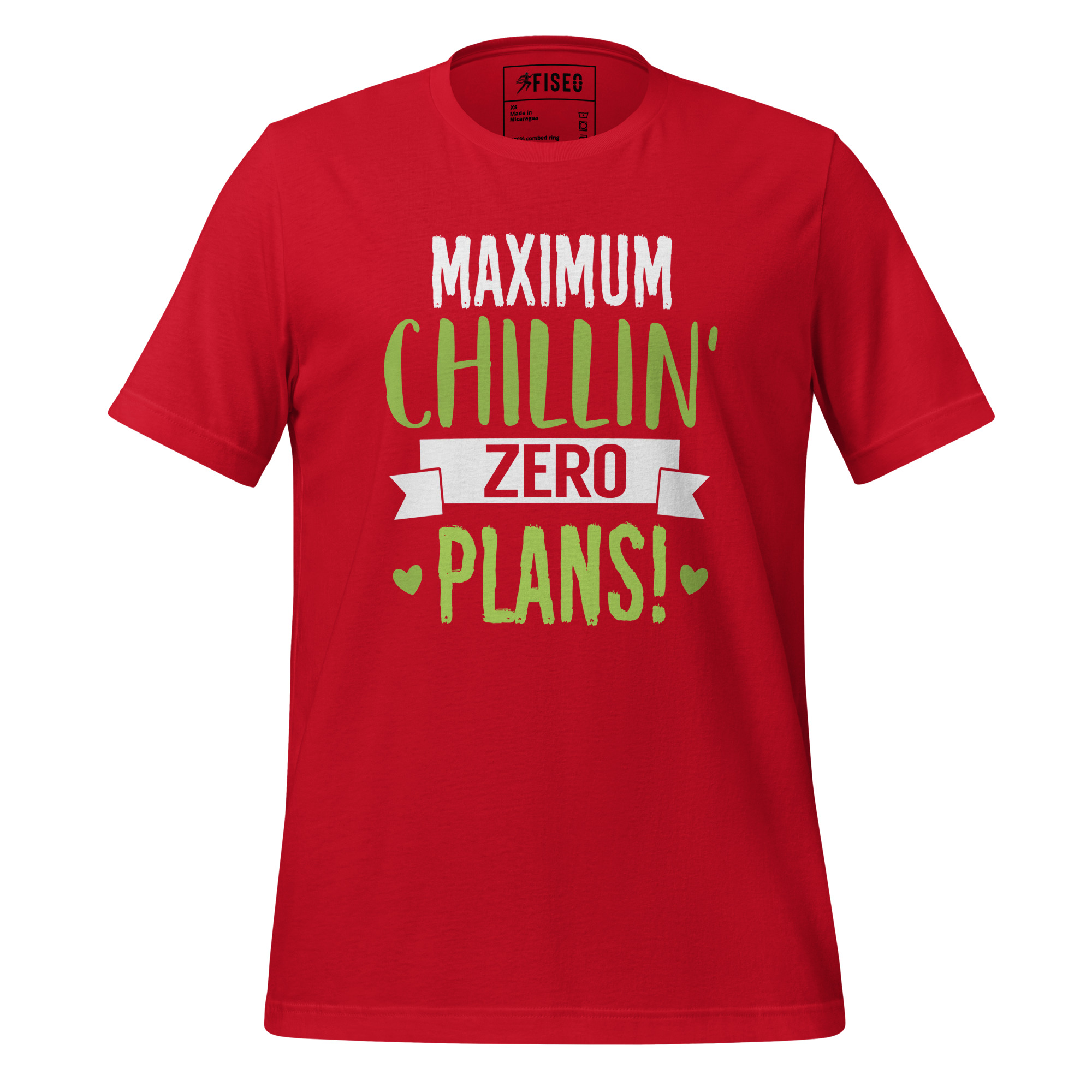 unisex-staple-t-shirt-red-front-67b987c71d5f0.jpg MAXIMUM CHILLIN’ AND ZERO PLANS - Image 1