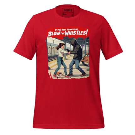 YOU SEE SOMETHING BLOW ‘EM WHISTLES