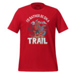 I’D RATHER BE ON A TRAIL - Image 4