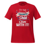 I’M THE FAVORITE CHILD, LIVE WITH IT - Image 4