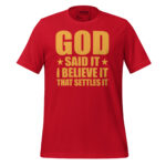 GOD SAID IT I BELIEVE IT THAT SETTLES IT - Image 5