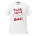 TRAIN INSANE OR REMAIN THE SAME - Image 12