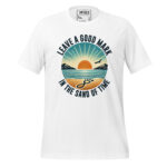 LEAVE A GOOD MARK IN THE SAND OF TIME - Image 12