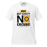 BUSY BUT GUILTY, NO EXCUSE - Image 12
