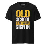 OLD SCHOOL GENERATION SIGN IN