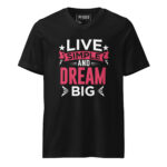 LIVE SIMPLE AND DREAM BIG