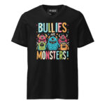 BULLIES ARE MONSTERS