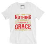 I DID NOTHING TO DESERVE IT I'M JUST A WORK OF GRACE - Image 2