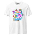 TEACHING MY JAM IS MY HOBBY!