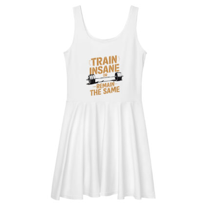 TRAIN INSANE OR REMAIN THE SAME