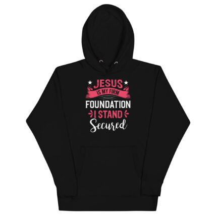 JESUS IS MY FIRM FOUNDATION I STAND SECURED