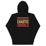 I'M NOT CHAOTIC I INVENTED IT! - Image 2